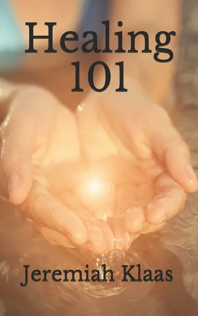 Healing 101 - Paperback