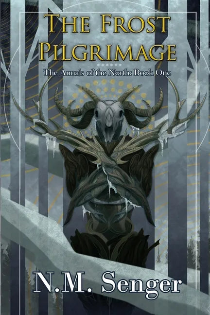 The Frost Pilgrimage: The Annals of the North: Book One - Paperback