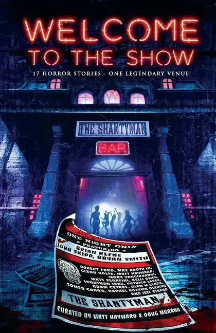 Welcome to the Show: 17 Horror Stories - One Legendary Venue - Paperback