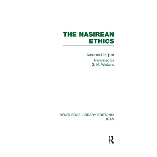 The Nasirean Ethics (RLE Iran C) - Paperback