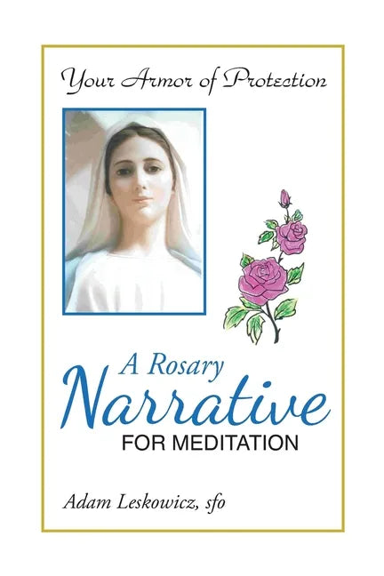A Rosary Narrative for Meditation - Paperback