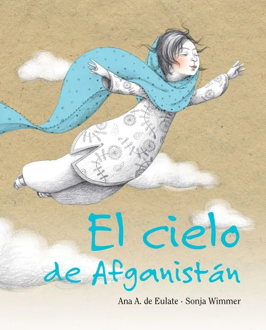 El Cielo de Afganistán (the Sky of Afghanistan) - Hardcover