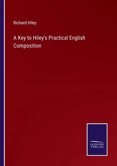 A Key to Hiley's Practical English Composition - Paperback
