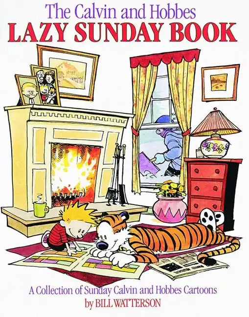 The Calvin and Hobbes Lazy Sunday Book: A Collection of Sunday Calvin and Hobbes Cartoons Volume 4 - Paperback