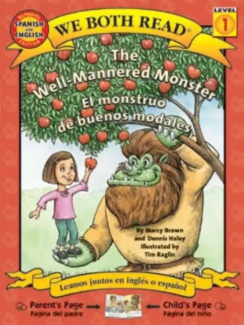 The Well-Mannered Monster/El Monstruo de Buenos Modales - Paperback