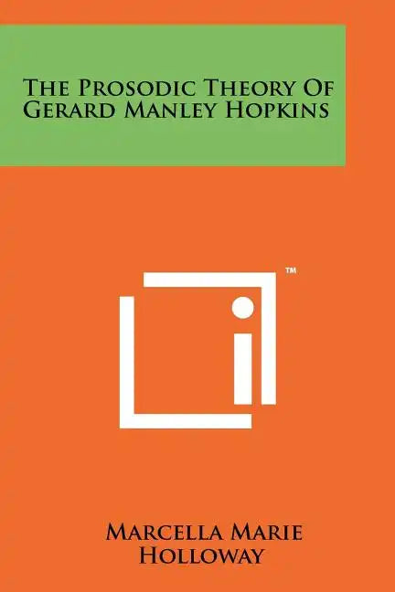 The Prosodic Theory Of Gerard Manley Hopkins - Paperback
