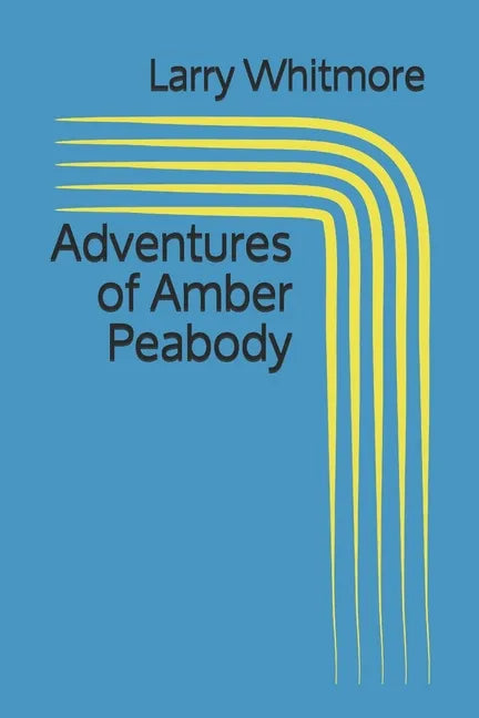 Adventures of Amber Peabody - Paperback