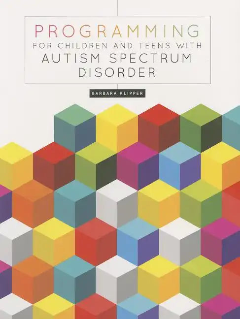 Programming for Children and Teens with Autism Spectrum Disorder - Paperback