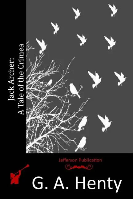 Jack Archer: A Tale of the Crimea - Paperback