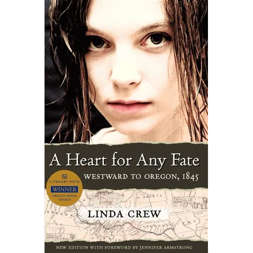 A Heart for Any Fate: Westward to Oregon, 1845 - Paperback