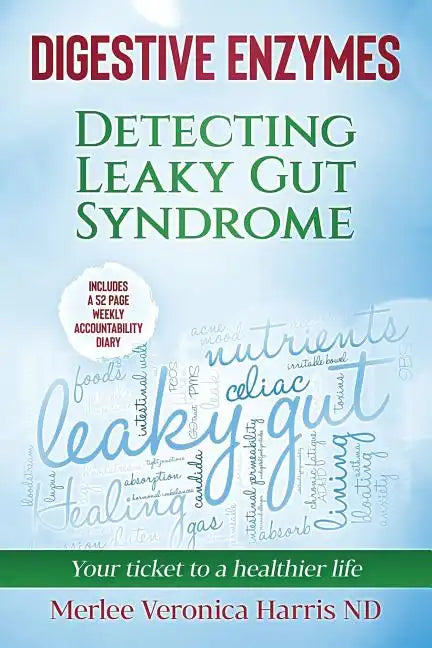 Digestive Enzymes B&W: Detecting Leaky Gut Syndrome. Your ticket to a healthier life! - Paperback
