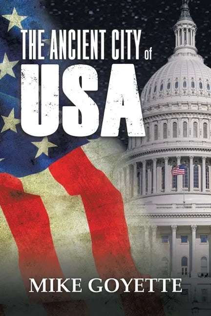 The Ancient City of USA: Standing up for America Series - Paperback