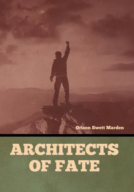 Architects of Fate - Hardcover