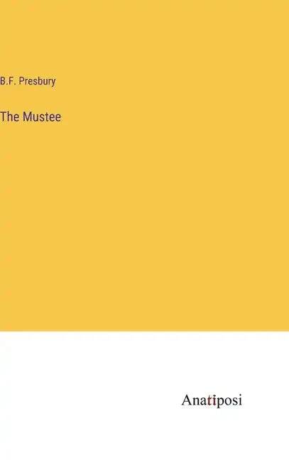 The Mustee - Hardcover