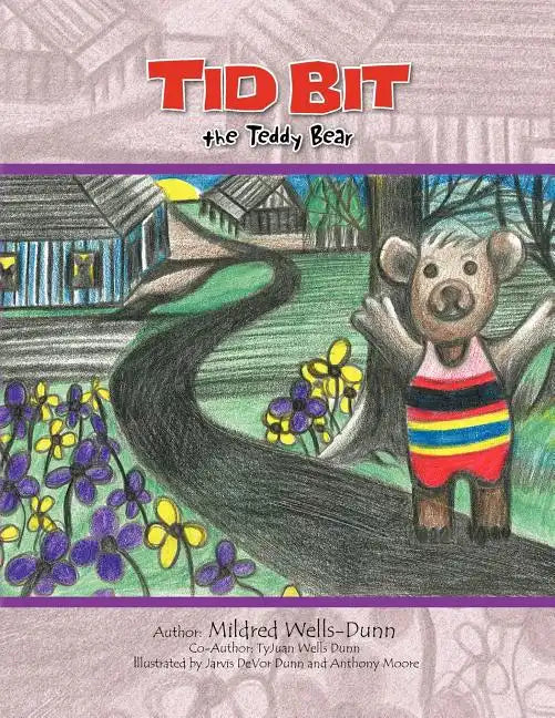 Tid Bit the Teddy Bear - Paperback
