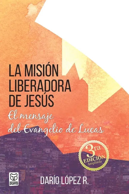 La Mision Liberadora de Jesús - Paperback