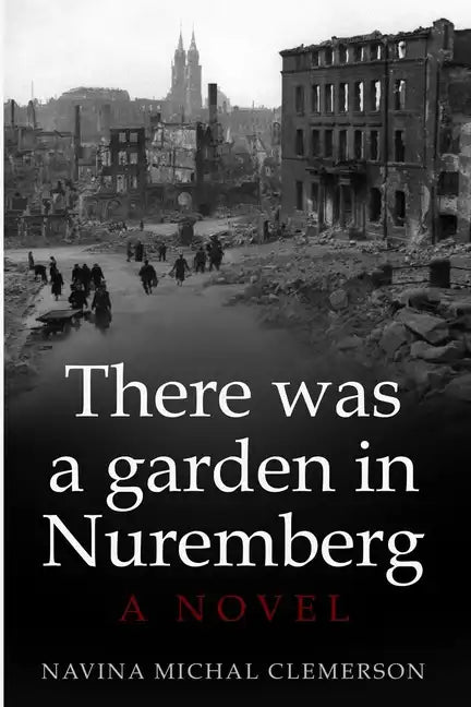 There was a garden in Nuremberg - Paperback