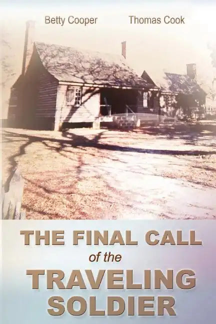 The Final Call of the Traveling Soldier - Paperback