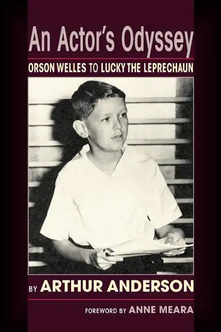 An Actor's Odyssey: From Orson Welles to Lucky the Leprechaun - Paperback