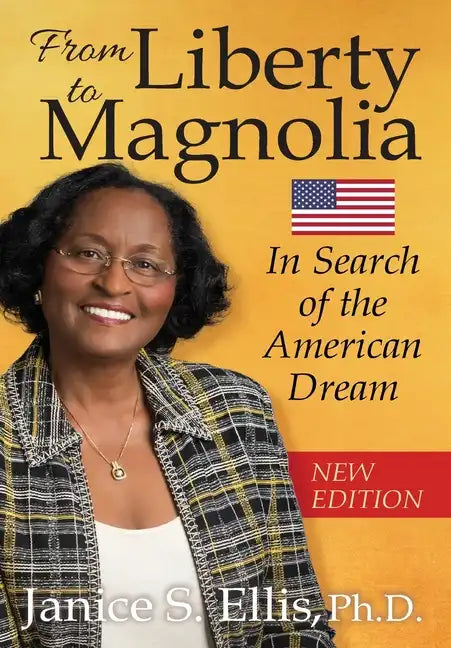 From Liberty to Magnolia: In Search of the American Dream - Hardcover