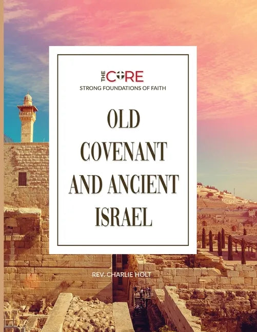 Old Covenant and Ancient Israel - Paperback