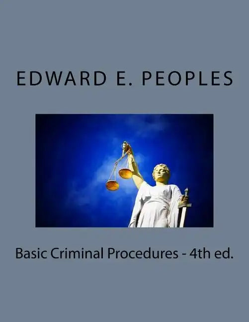 Basic Criminal Procedures - 4th ed. - Paperback