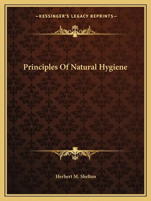 Principles of Natural Hygiene - Paperback