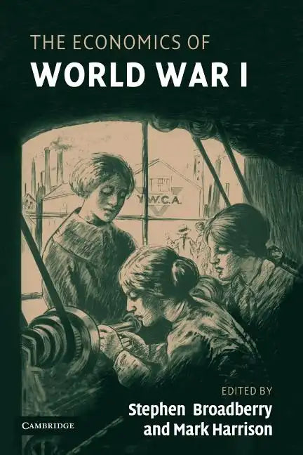 The Economics of World War I - Paperback