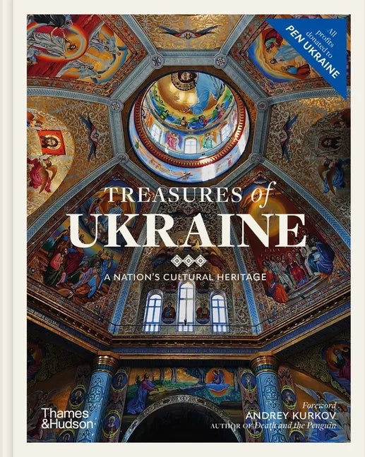 Treasures of Ukraine: A Nation's Cultural Heritage - Hardcover