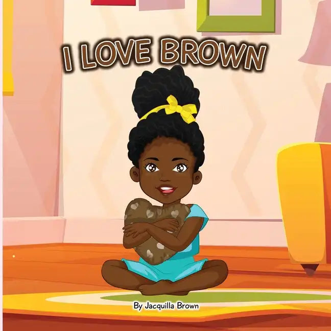 I Love Brown - Paperback