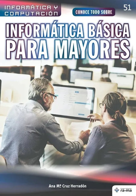 Conoce todo sobre Informática Básica para Mayores - Paperback