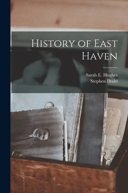 History of East Haven - Paperback