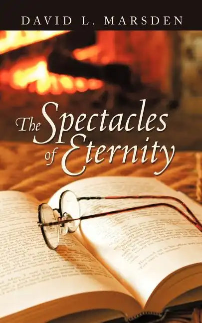 The Spectacles of Eternity - Paperback