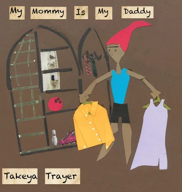 My Mommy Is My Daddy - Hardcover