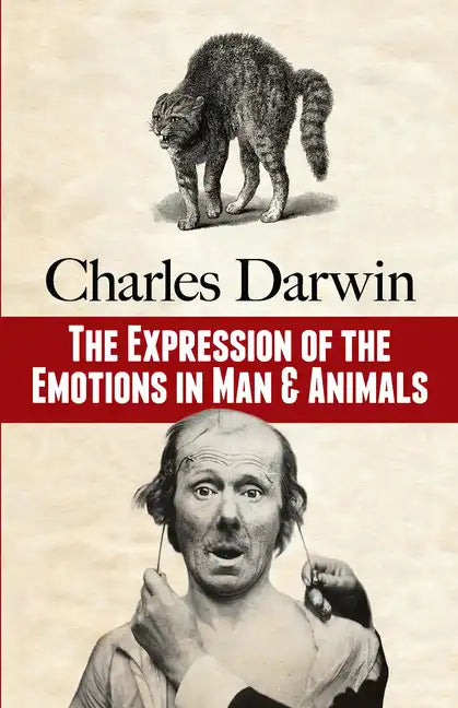 The Expression of the Emotions in Man and Animals - Paperback