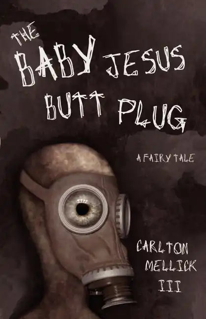 The Baby Jesus Butt Plug - Paperback