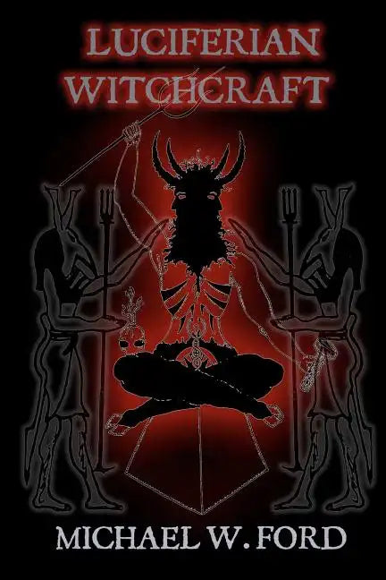 Luciferian Witchcraft: Book of the Serpent - Paperback