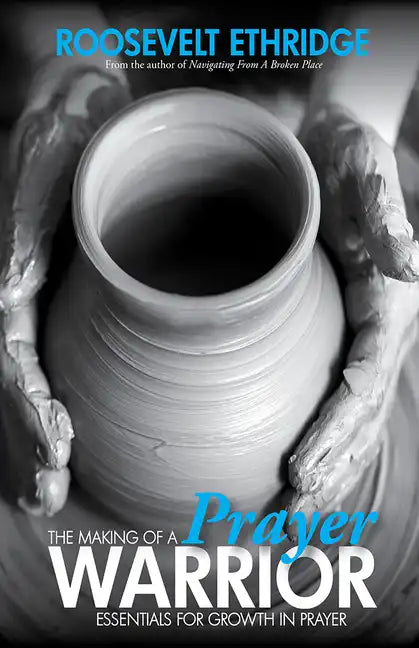 The Making of a Prayer Warrior - Paperback