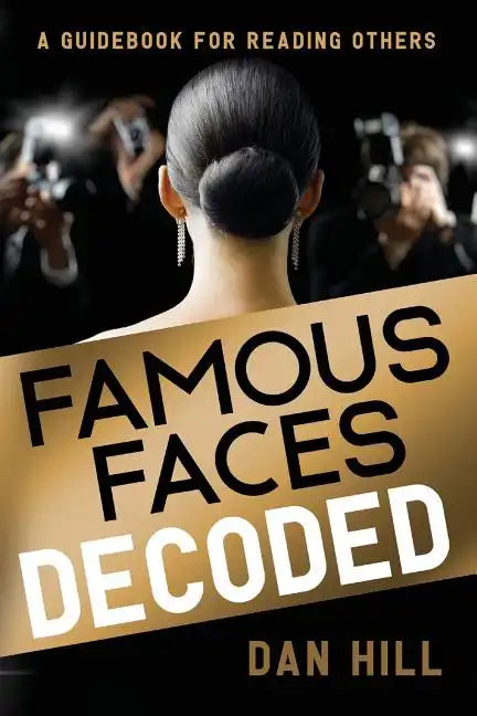 Famous Faces Decoded: A Guidebook for Reading Others - Paperback