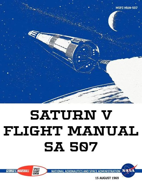 Saturn V Flight Manual Sa 507 - Paperback