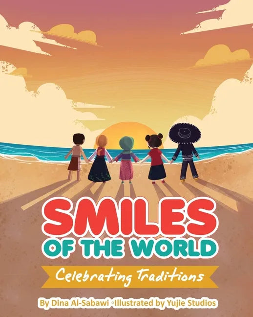 Smiles of the World: Celebrating Traditions - Paperback