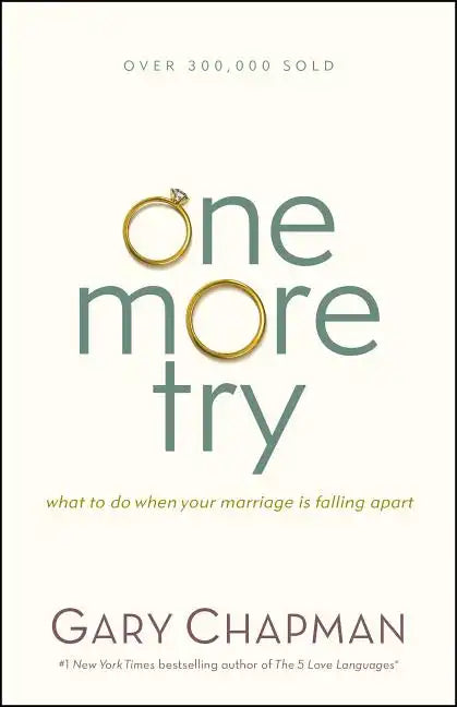 One More Try: What to Do When Your Marriage Is Falling Apart - Paperback