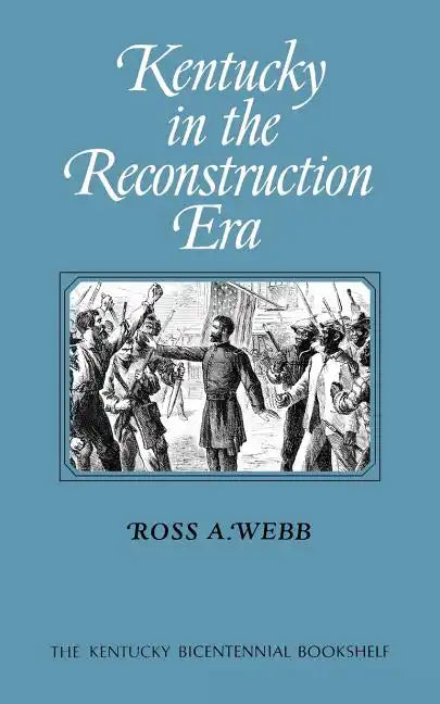 Kentucky in the Reconstruction Era - Paperback