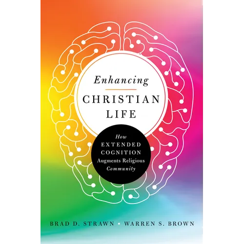 Enhancing Christian Life: How Extended Cognition Augments Religious Community - Paperback