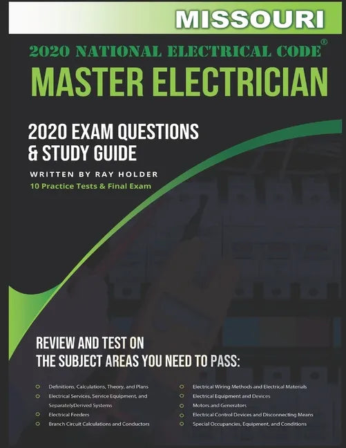 Missouri 2020 Master Electrician Exam Questions and Study Guide: 400+ Questions for study on the 2020 National Electrical Code - Paperback
