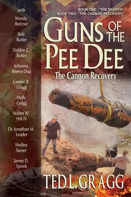 Guns of the Pee Dee: The Cannon Recovery - Paperback