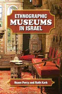 Ethnographic Museums in Israel - Paperback