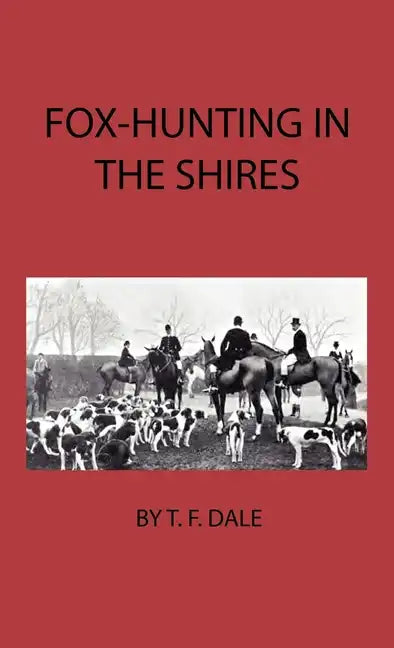 Fox-Hunting in the Shires - Hardcover