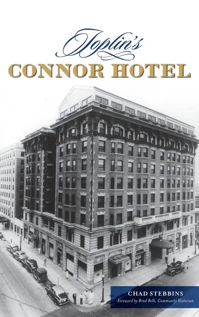Joplin's Connor Hotel - Hardcover