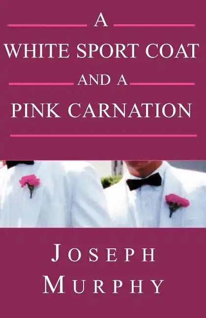 A White Sport Coat and a Pink Carnation - Paperback